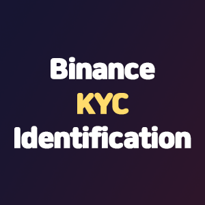 Binance KYC Identification